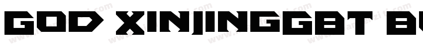 God XinJingGBT Bold字体转换